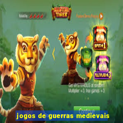 jogos de guerras medievais